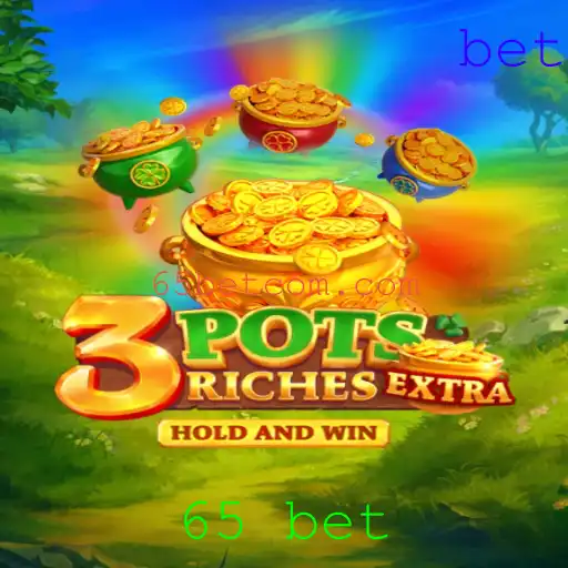 Descubra o Universo de Estratégia do Jogo 3potsExtra com a Estratégia 65 Bet